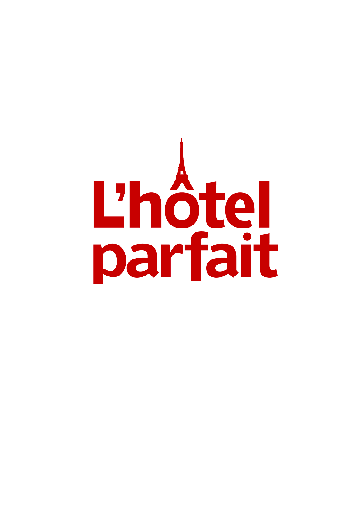 L'hôtel parfait